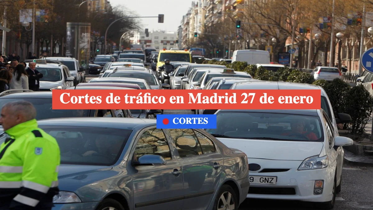 cortes de tráfico en madrid 27 enero