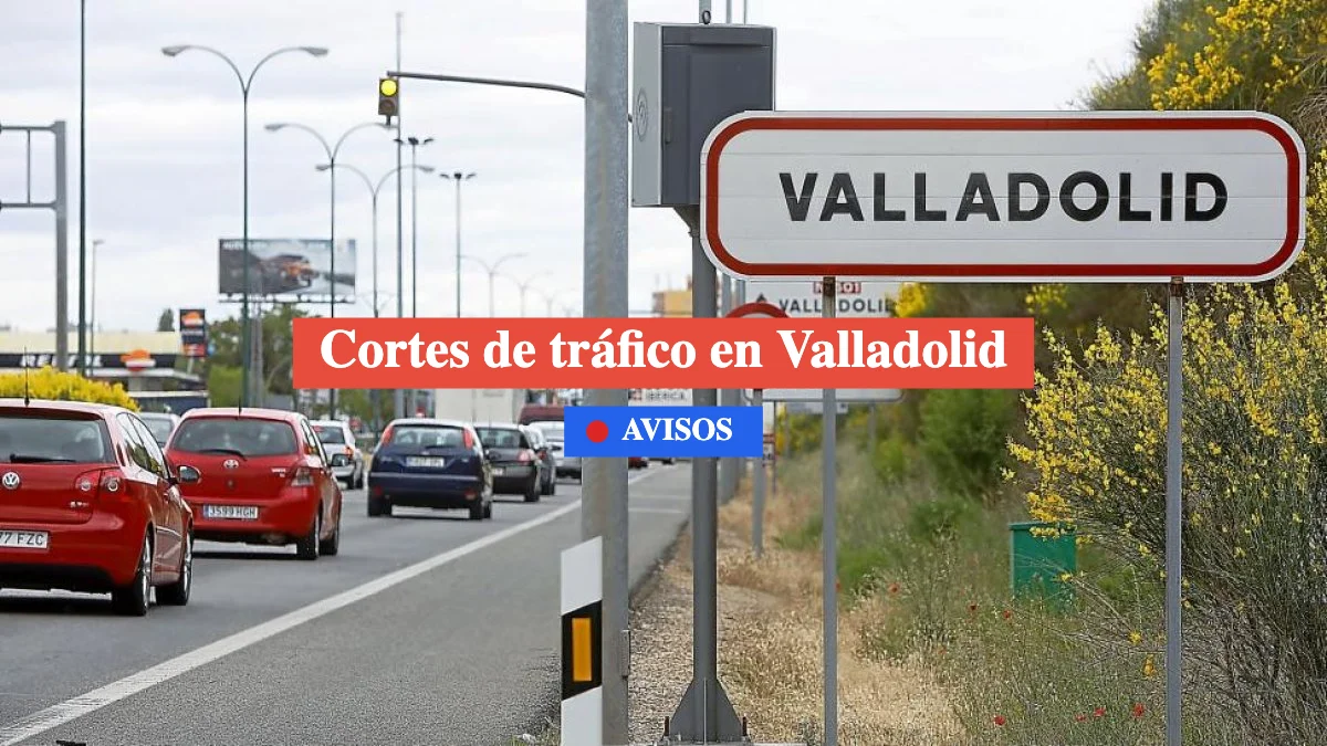 cortes de tráfico en valladolid hoy