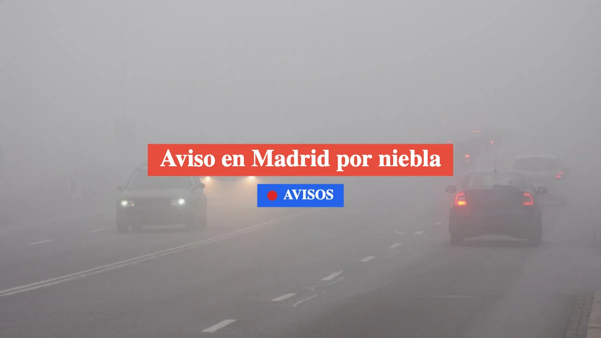 Avisos en Madrid por niebla