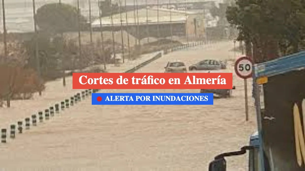 cortes de tráfico en almería por inundaciones