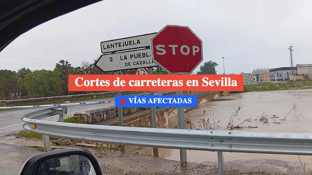 carreteras cortadas en sevilla 9 febrero