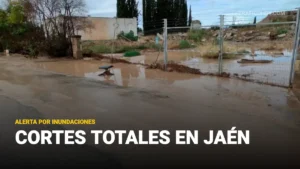 carreteras de Jaén este sábado: cortes totales por inundaciones